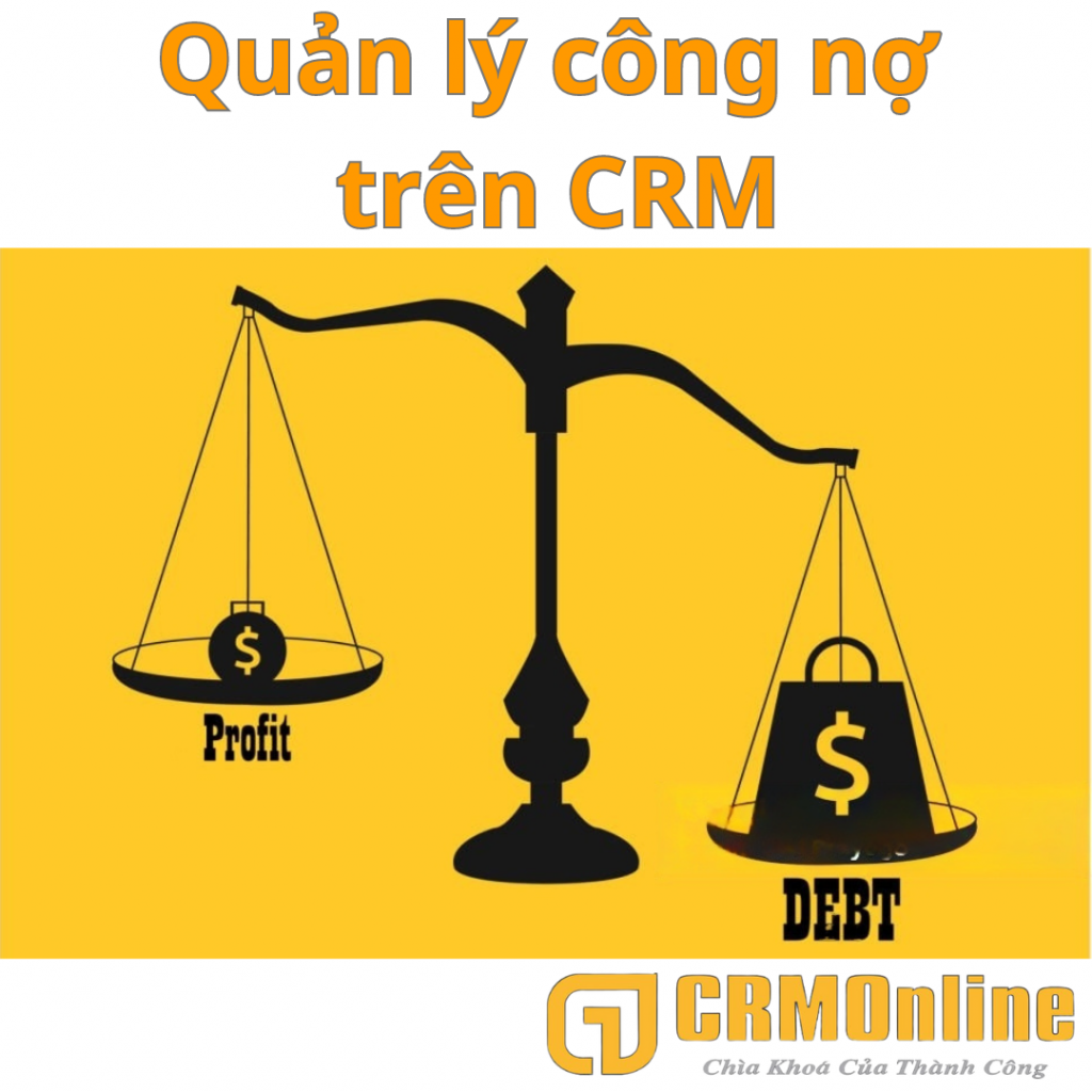 Quản lý công nợ trên CRM