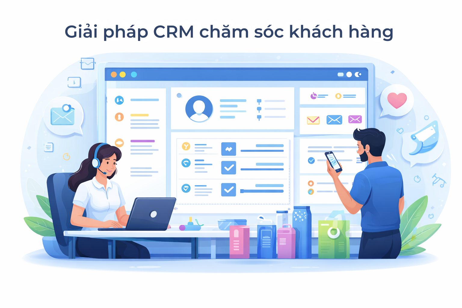 Giải pháp CRM chăm sóc khách hàng
